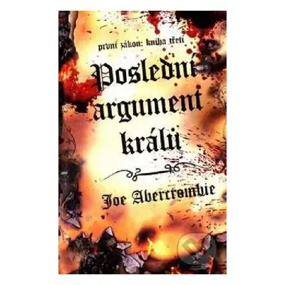 Poslední argument králů - Joe Abercrombie