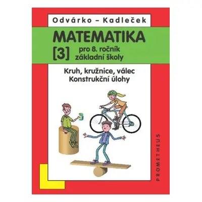 Matematika 3 pro 8. ročník základní školy - Jiří Kadleček