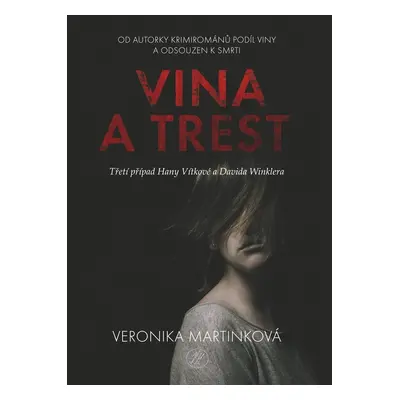 Vina a trest - Veronika Martinková