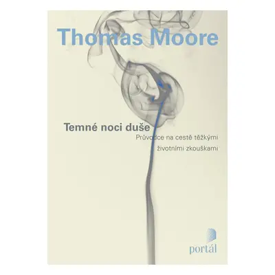 Temné noci duše - Thomas Moore