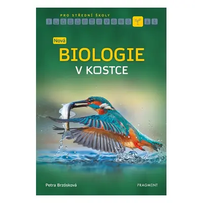 Nová biologie v kostce pro SŠ - Mgr. Zuzana Kardošová