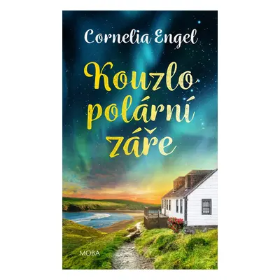 Kouzlo polární záře - Cornelia Engel