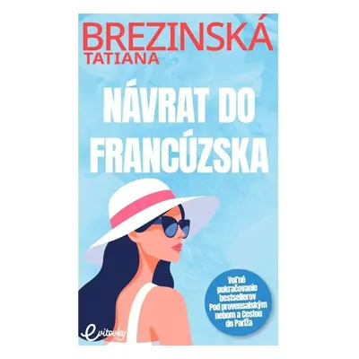 Návrat do Francúzska - Tatiana Čuperková-Brezinská