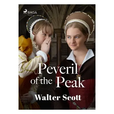 Peveril of the Peak - Walter Scott