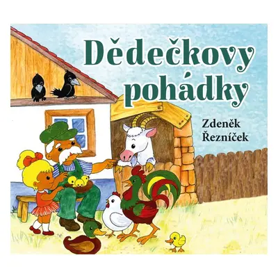 Dědečkovy pohádky - Zdeněk Řezníček