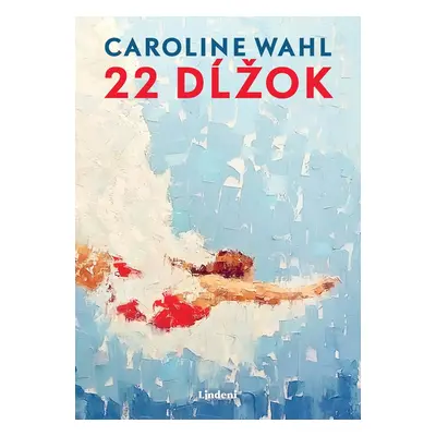 22 dĺžok - Caroline Wahl