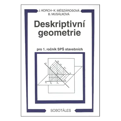 Deskriptivní geometrie pro 1. ročník SPŠ stavebních - Katarína Mészárosová