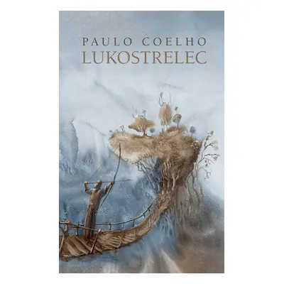 Lukostrelec - Paulo Coelho