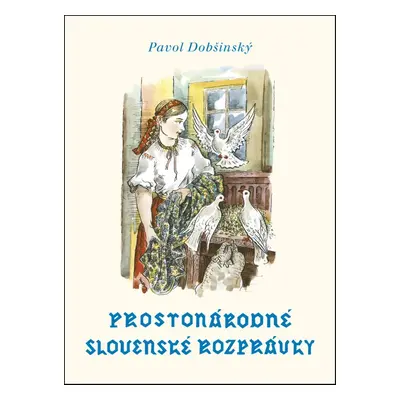 Prostonárodné slovenské rozprávky II - Pavol Dobšinský