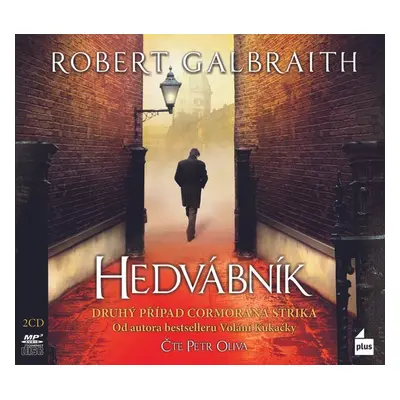 Hedvábník - Robert Galbraith (pseudonym J. K. Rowlingové)