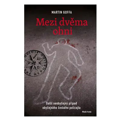 Mezi dvěma ohni - Martin Goffa