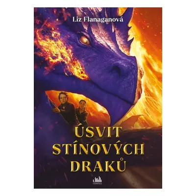 Úsvit stínových draků - Liz Flanaganová