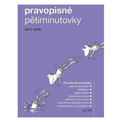 Pravopisné pětiminutovky pro 4. ročník - Autor Neuveden