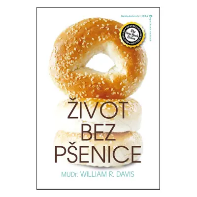 Život bez pšenice - MUDr. William Davis