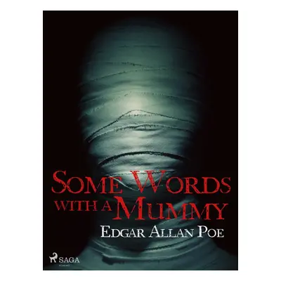 Some Words with a Mummy - Edgar Allan Poe