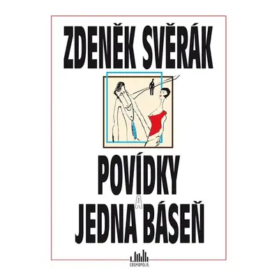 Povídky a jedna báseň - Zdeněk Svěrák