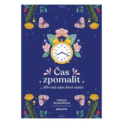 Čas zpomalit - Tereza Škorupová