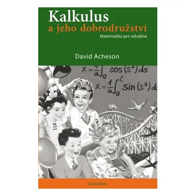 Kalkulus a jeho dobrodružství - David Acheson