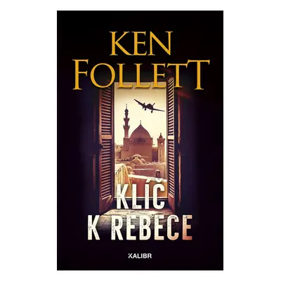 Klíč k Rebece - Ken Follett