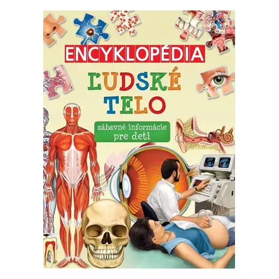 Encyklopédia Ľudské telo - Autor Neuveden