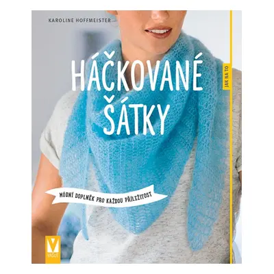 Háčkované šátky - Karoline Hoffmeister