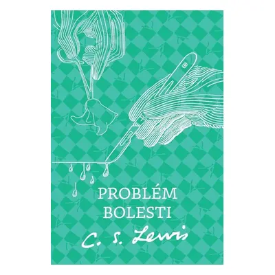 Problém bolesti - C. S. Lewis