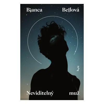 Neviditelný muž - Bianca Bellová