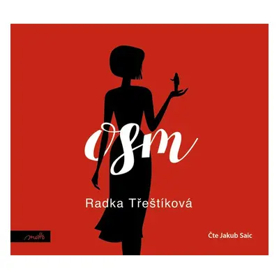 Osm - Radka Třeštíková