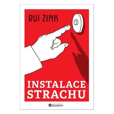 Instalace strachu - Rui Zink