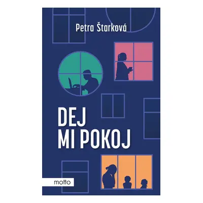 Dej mi pokoj - Petra Štarková