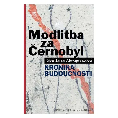 Modlitba za Černobyl - Světlana Alexijevičová