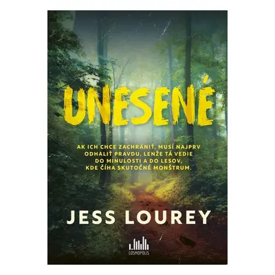 Unesené - Jess Lourey