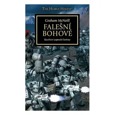 Warhammer 40.000 Falešní bohové - Graham McNeill