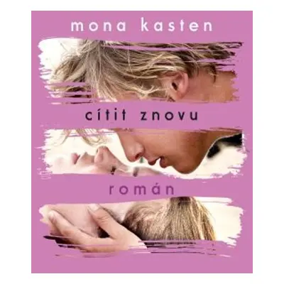 Cítit znovu - Mona Kasten