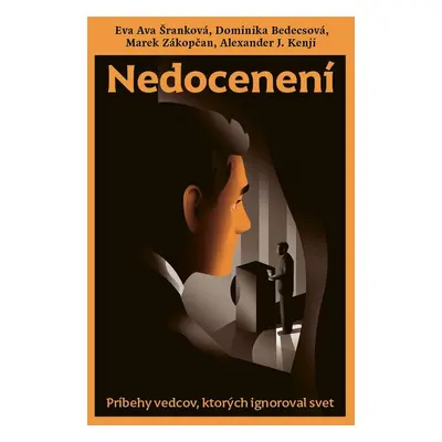 Nedocenení - Alexander J. Kenji