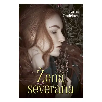 Žena severana - Ivana Ondriová