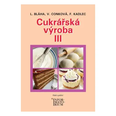 Cukrářská výroba III - Autor Neuveden