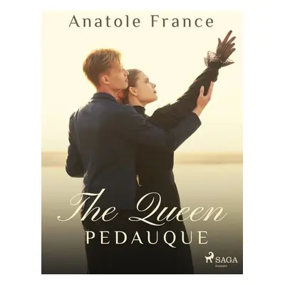 The Queen Pedauque - Anatole France