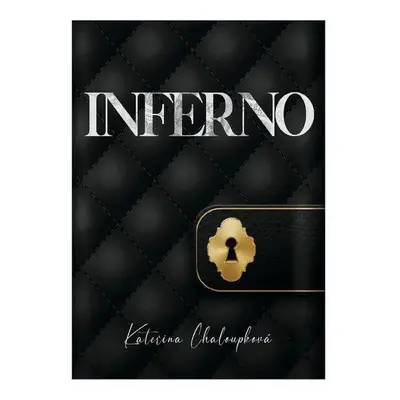 Inferno - Kateřina Chaloupková