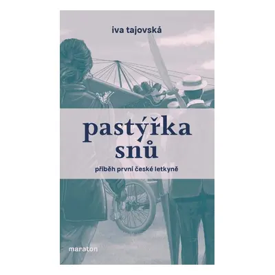 Pastýřka snů - Iva Tajovská