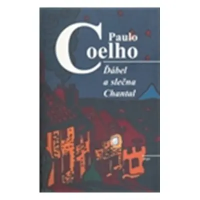 Ďábel a slečna Chantal - Paulo Coelho