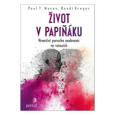 Život v papiňáku - Randi Kreger