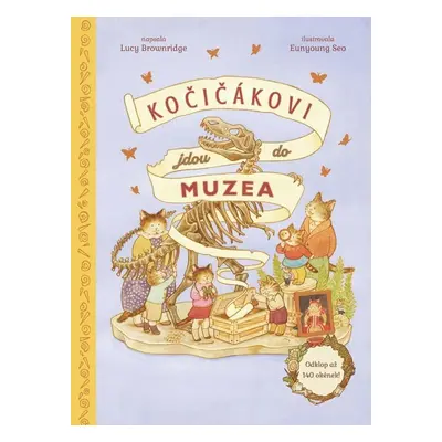 Kočičákovi jdou do muzea - Lucy Brownridge