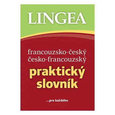 Francouzsko-český česko-francouzský praktický slovník - Autor Neuveden