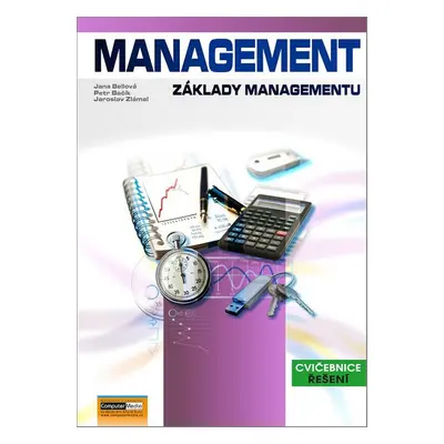 Management Základy managementu - Ing. Jana Bellová