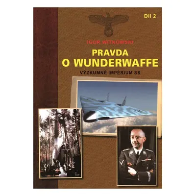 Pravda o Wunderwaffe 2.díl - Igor Witkowski