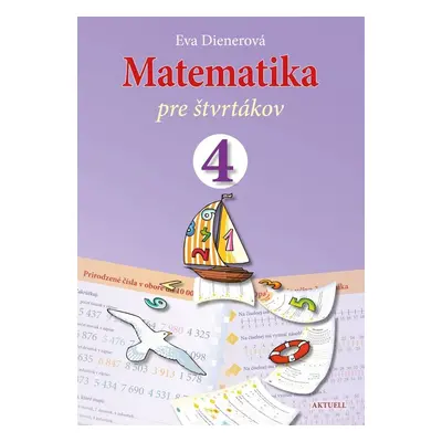 Matematika pre štvrtákov - Eva Dienerová