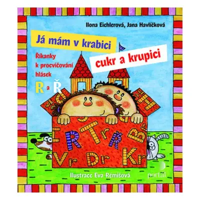 Já mám v krabici cukr a krupici - Ilona Eichlerová