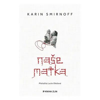 Naše matka - Karin Smirnoff