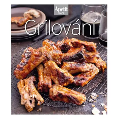 Grilování - redakce časopisu Apetit